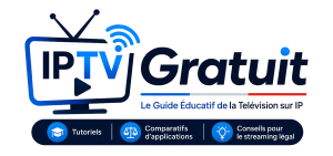 IPTV Gratuit – Le Guide Éducatif de la Télévision sur IP